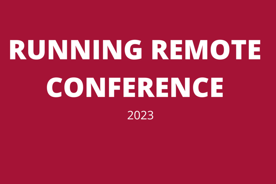2023 RUNNING REMOTE CONFERENCE, LISBON, PORTUGAL